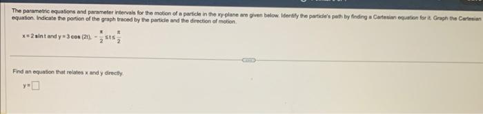 Solved equation. Indicate the portion of the graph traced by | Chegg.com