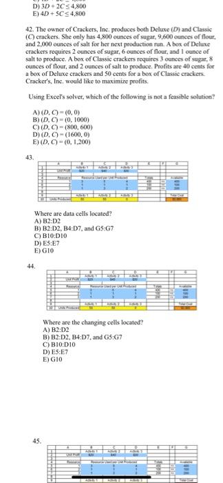 D) 3d+2c 54,800 e) 4d+5c 54,800 42. the owner of crackers, inc. produces both deluxe (d) and classic (crackers. she only has