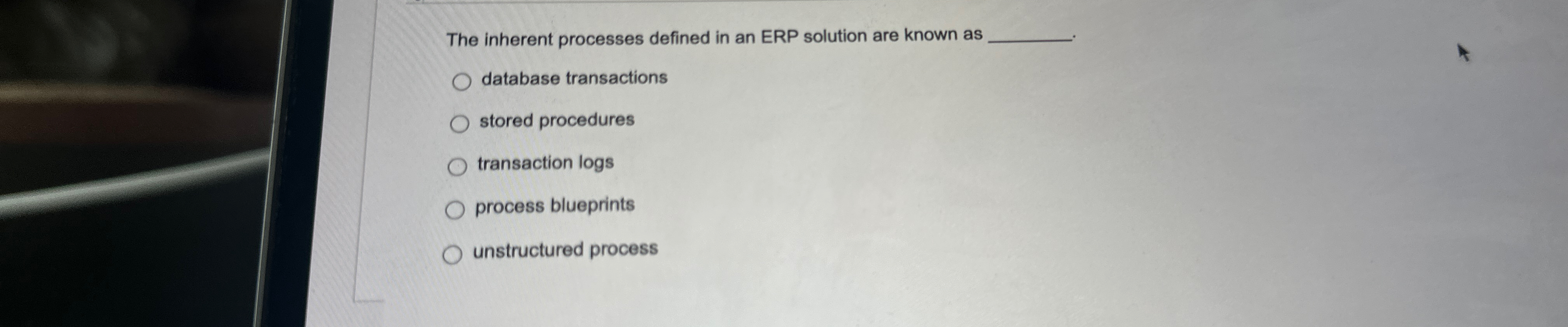 Solved The inherent processes defined in an ERP solution are | Chegg.com