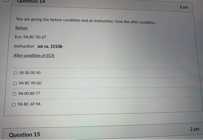Solved Question 12 2 pts You are given a before condition of | Chegg.com