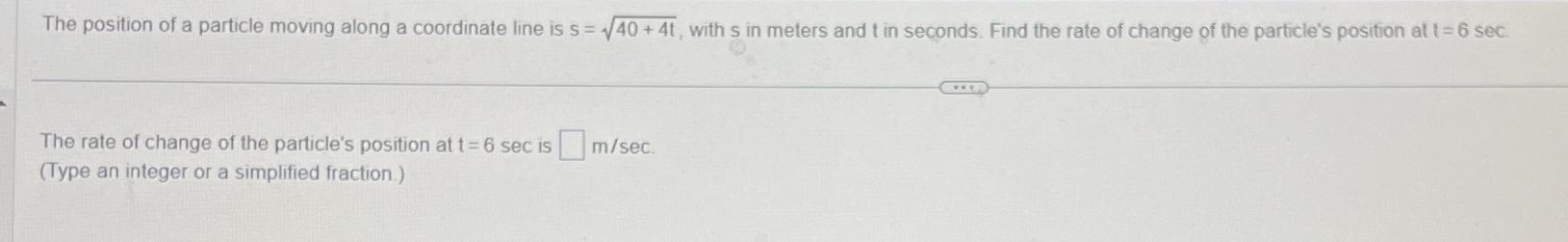 Solved The position of a particle moving along a coordinate | Chegg.com