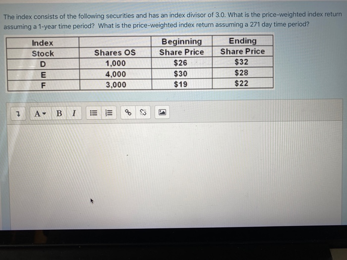 Solved The index consists of the following securities and
