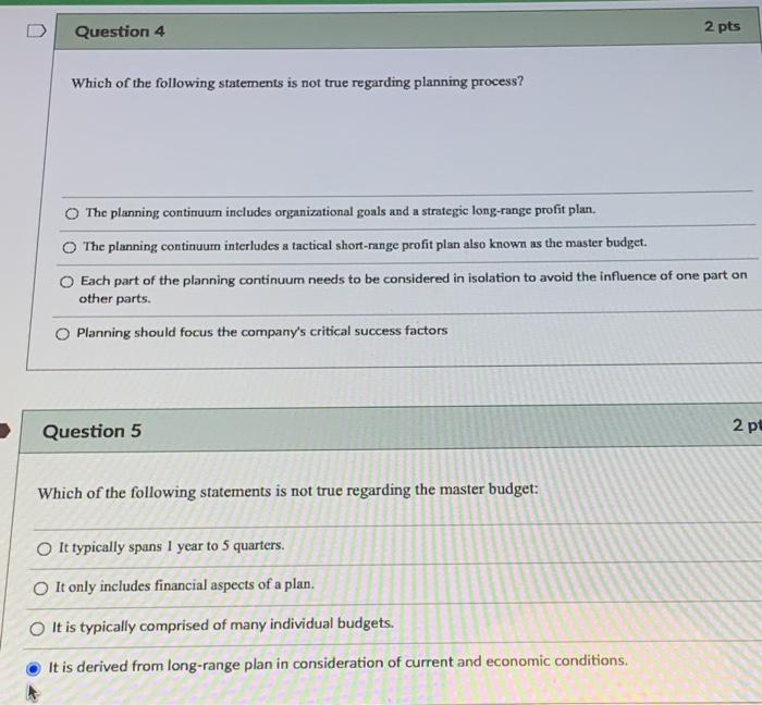 Solved Question 4 2 pts Which of the following statements is | Chegg.com