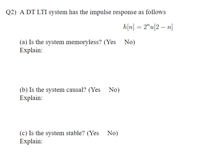 Solved Q2h[n]=2nu[2-n](a) Is ﻿the system memoryless? | Chegg.com