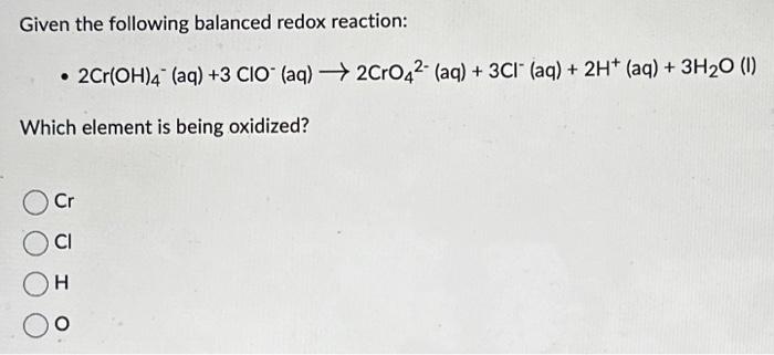 Solved Given the following balanced redox reaction: - | Chegg.com