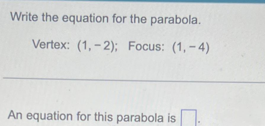 write the equation of the parabola with vertex and focus