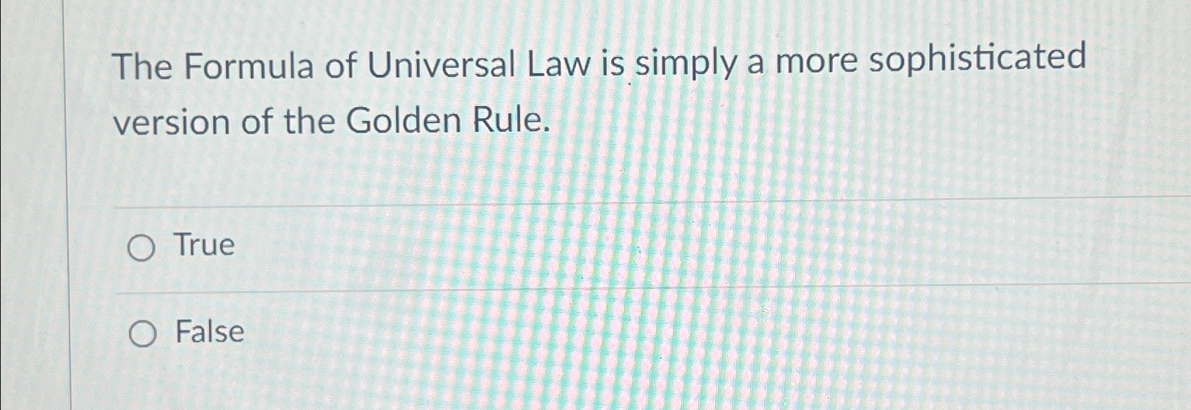 Solved The Formula of Universal Law is simply a more | Chegg.com