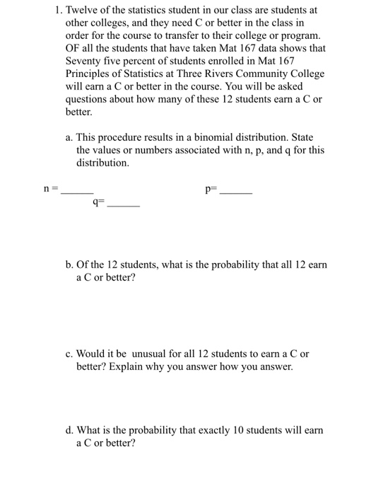 Solved 1. Twelve of the statistics student in our class are | Chegg.com