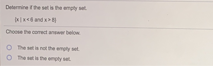 Solved Determine If The Set Is The Empty Set X X Solved Determine If The Set Is The Empty Set X X