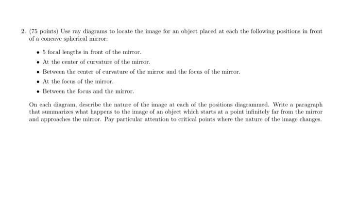 Solved 2. (75 points) Use ray diagrams to locate the image | Chegg.com