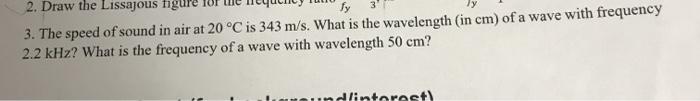 Solved 2. Draw the Lissajous figure fy 3. The speed of sound | Chegg.com