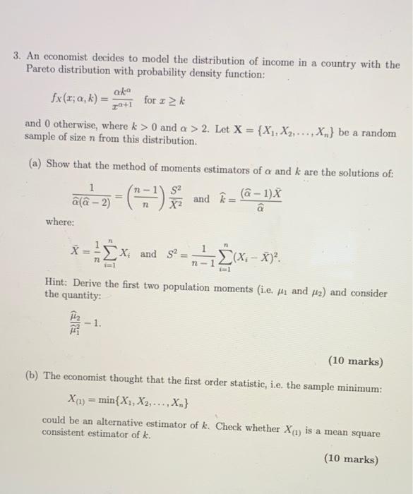 Solved 3. An economist decides to model the distribution of | Chegg.com