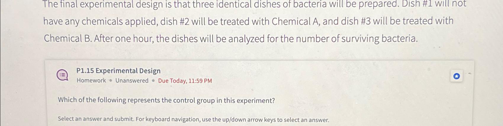Solved The final experimental design is that three identical | Chegg.com