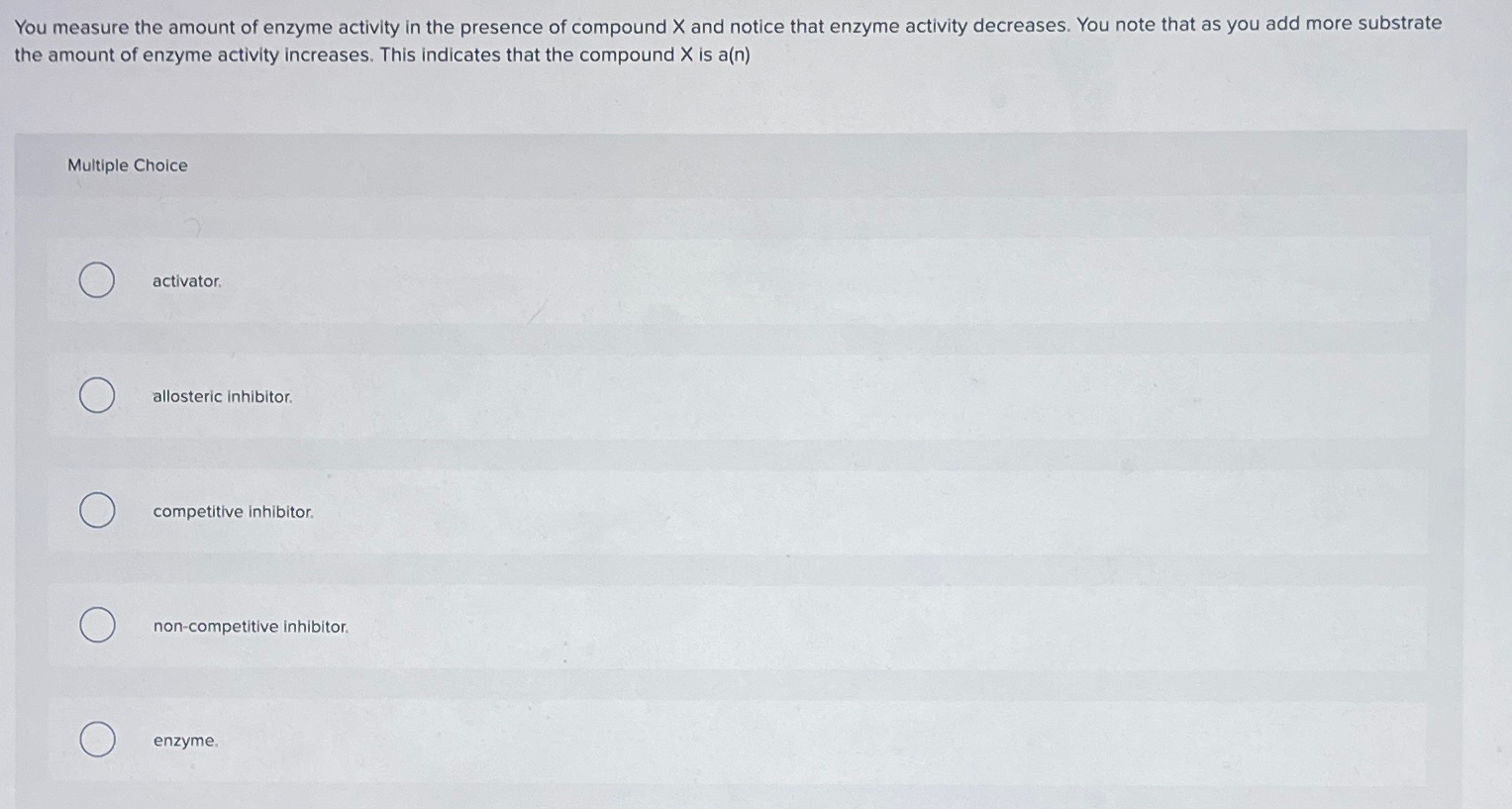 Solved You measure the amount of enzyme activity in the | Chegg.com