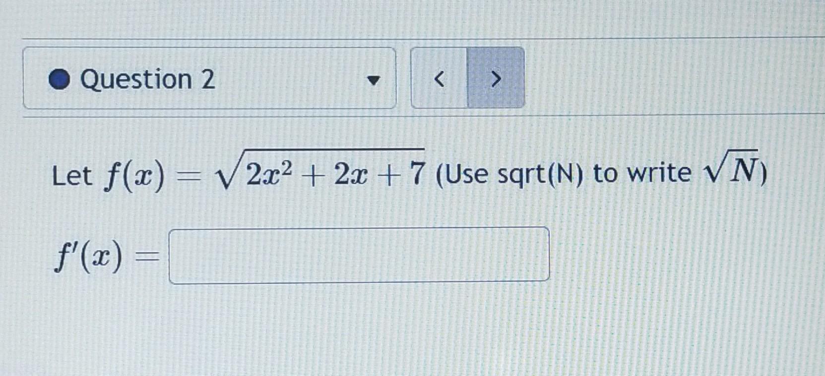 Solved Let F X 2x2 2x 7 Use Sqrt N To Write N