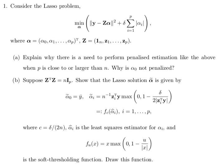 1 Consider The Lasso Problem Min Lly Za 2 Chegg Com