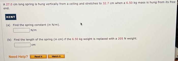 Solved A 27.0 cm long spring is hung vertically from a | Chegg.com