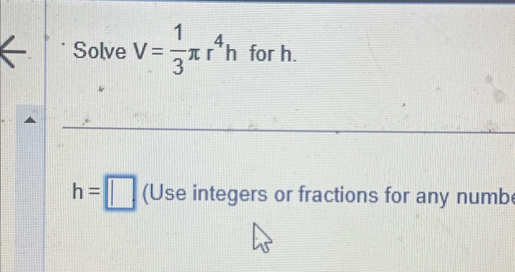v 1 3 3.14 r 2h solve for h