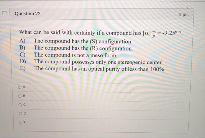 Solved Question 22 2 pts What can be said with certainty if | Chegg.com