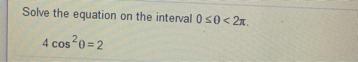 Solved Solve the equation on the interval 0 S0