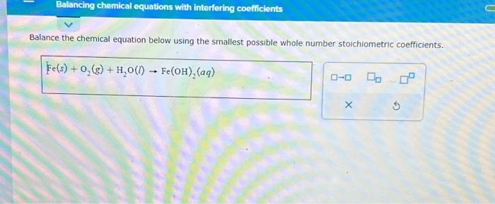 Solved Balancing Chemical Equations With Interfering 