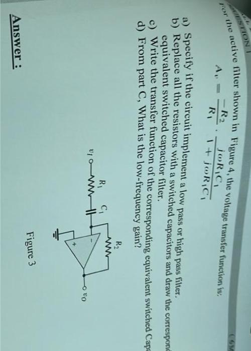 Solved For the active filter shown in Figure 4, the voltage | Chegg.com
