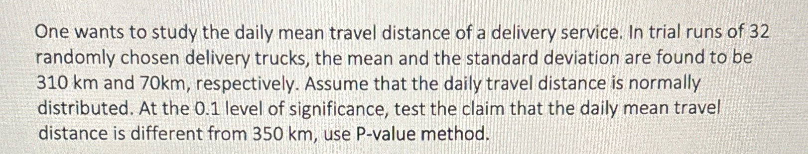 Solved One wants to study the daily mean travel distance of | Chegg.com