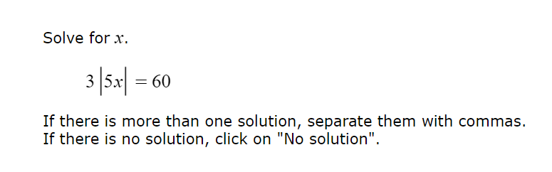 Solved Solve for x.3|5x|=60If there is more than one | Chegg.com