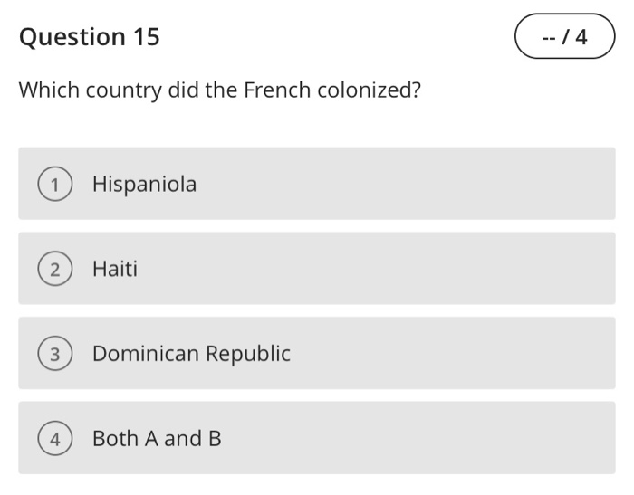 Question 15 /4 Which country did the French