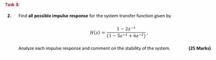 Solved 2. Find all possible impulse response for the system | Chegg.com