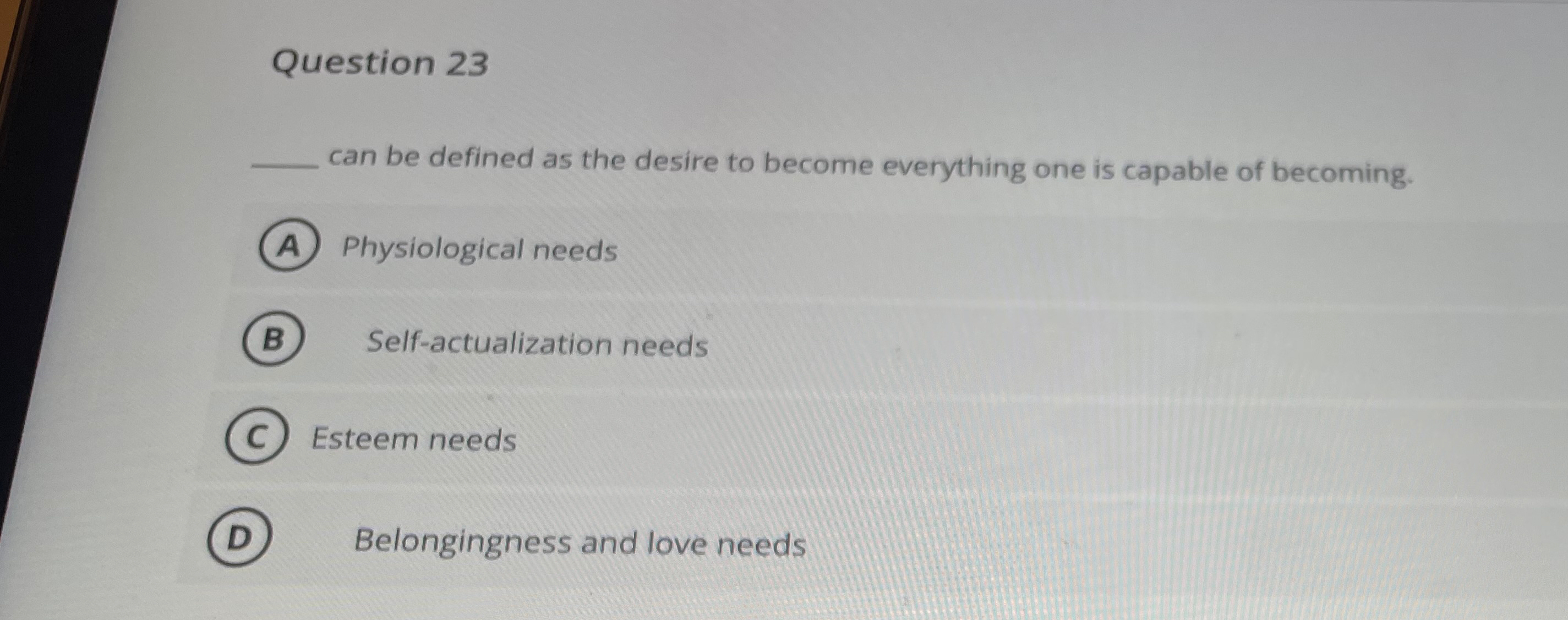 Solved Question 23can be defined as the desire to become | Chegg.com
