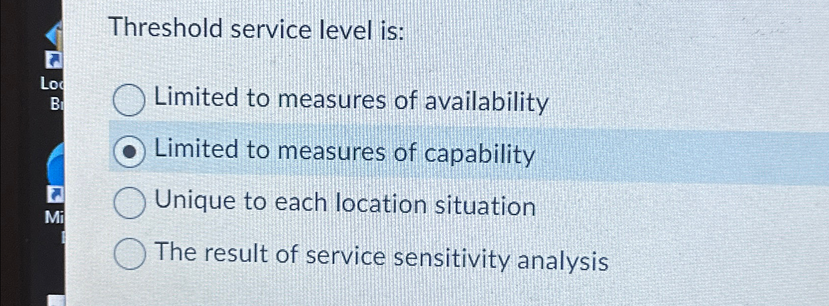 Solved Threshold service level isLimited to measures of