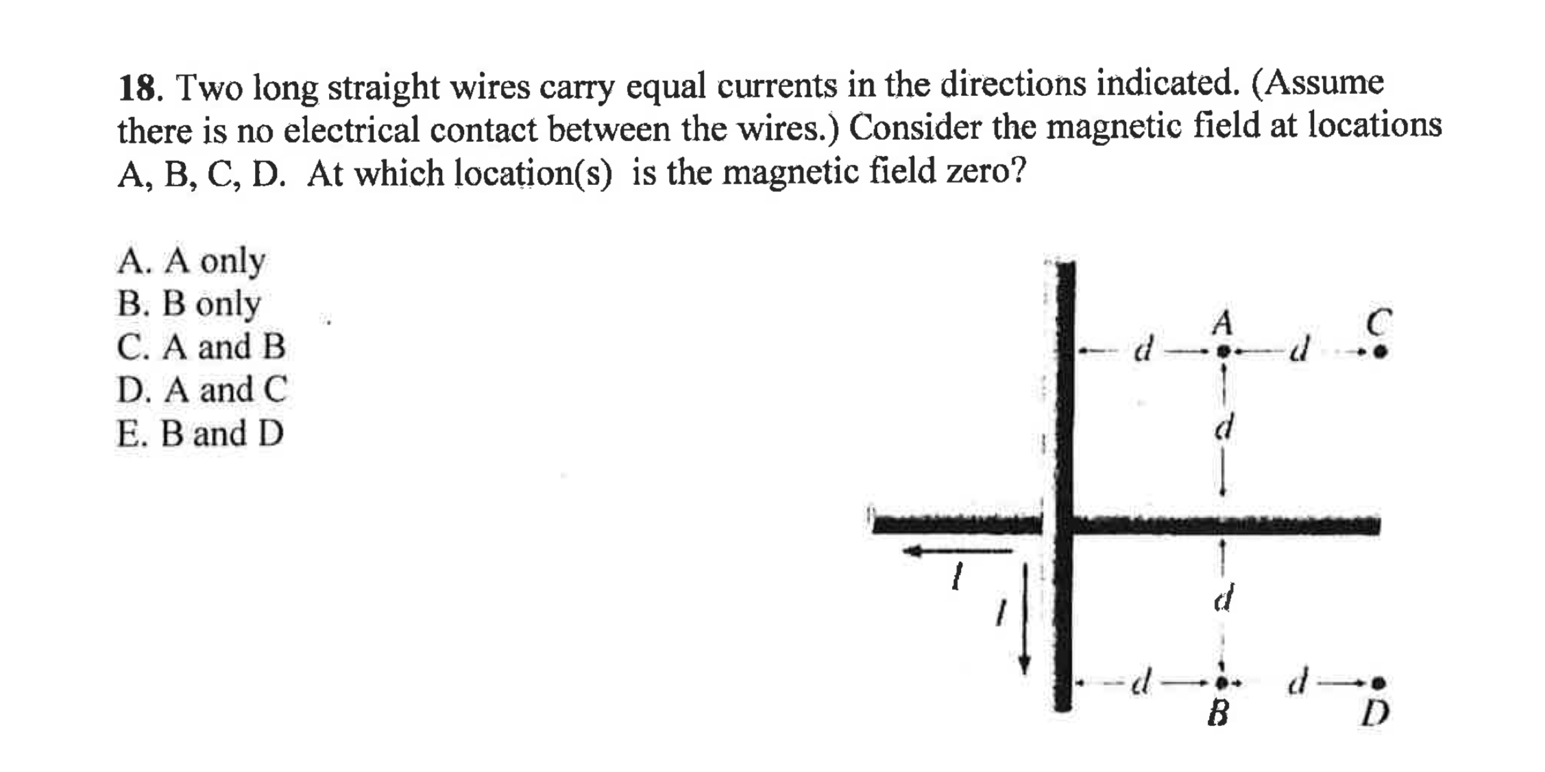 Solved Two long straight wires carry equal currents in the | Chegg.com