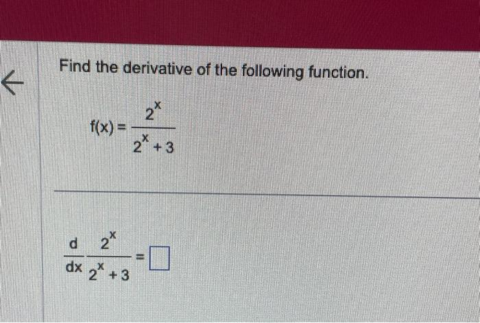 Solved Find The Derivative Of The Following Function 7670