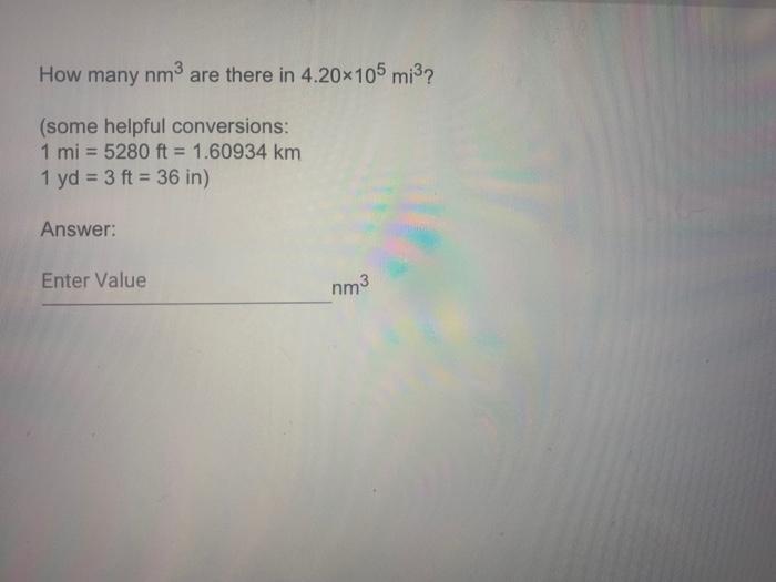 Solved How many nm are there in 4.20x105 mi? (some helpful