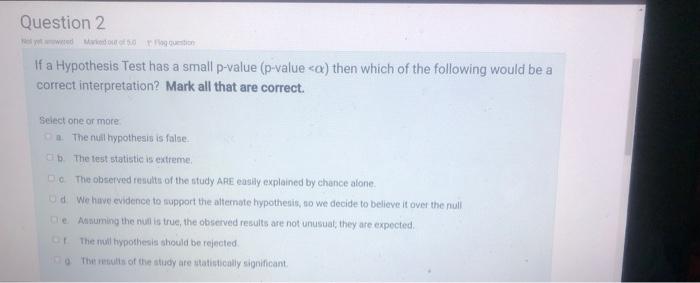 solved-question-2-if-a-hypothesis-test-has-a-small-p-value-chegg