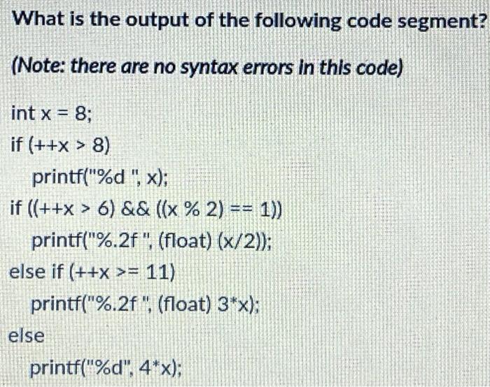 Solved What is the output of the following code segment? | Chegg.com