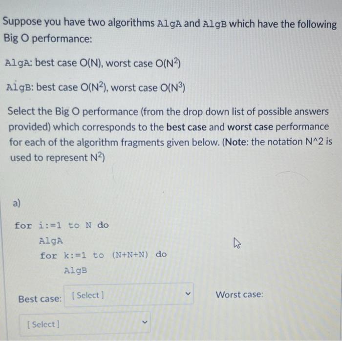 Solved Suppose You Have Two Algorithms Alga And Algs Which 8569