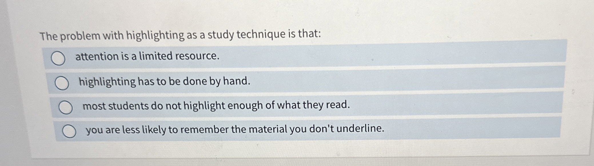 Solved The problem with highlighting as a study technique is | Chegg.com