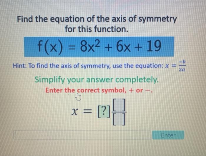 f x )= x 2 5x 6 axis of symmetry