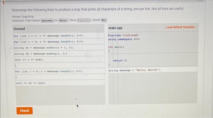 Solved Rearrange the following lines to produce a loop that | Chegg.com