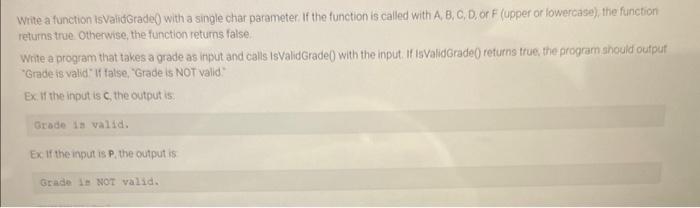 Solved Write a function isvalidGrade0) with a single char | Chegg.com