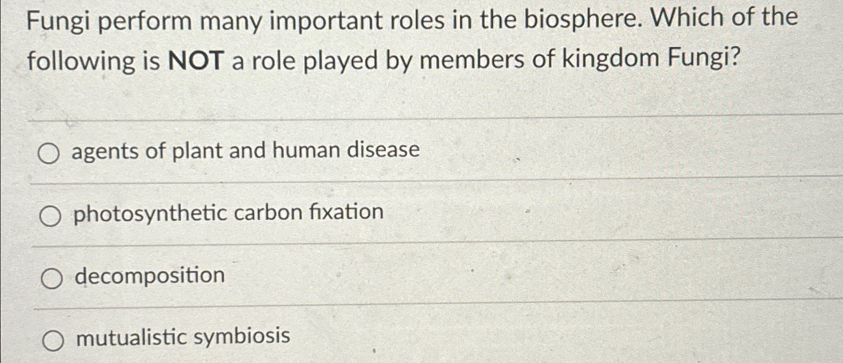 Solved Fungi perform many important roles in the biosphere. | Chegg.com