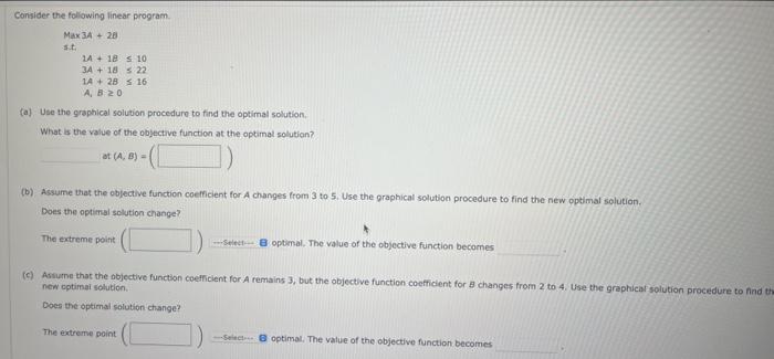 Solved Consider the following linear program. Max 3A+2B | Chegg.com