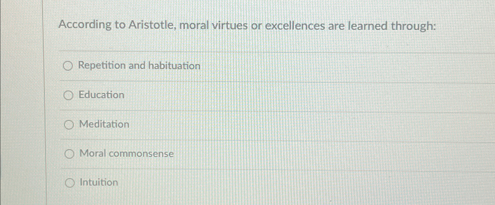 Solved According to Aristotle, moral virtues or excellences | Chegg.com
