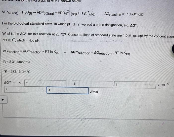 Solved ATP4 (aq)+H2O(l)→ADP3 (aq)+HPO42− (aq) +H3O+(aq) | Chegg.com