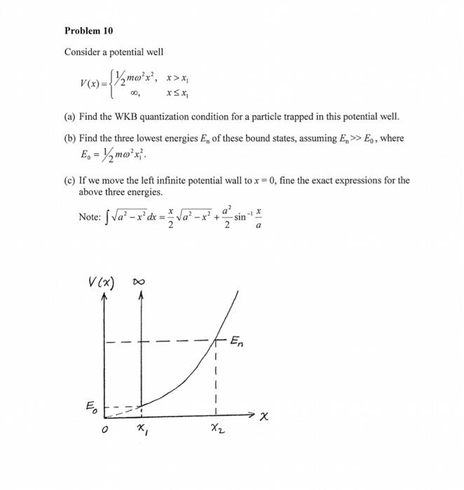 Solved »={ Problem 10 Consider a potential well V(x)= | Chegg.com