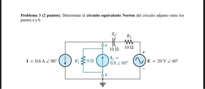 Solved Problema 3 (2 Puntos). Determinar El Circuito 