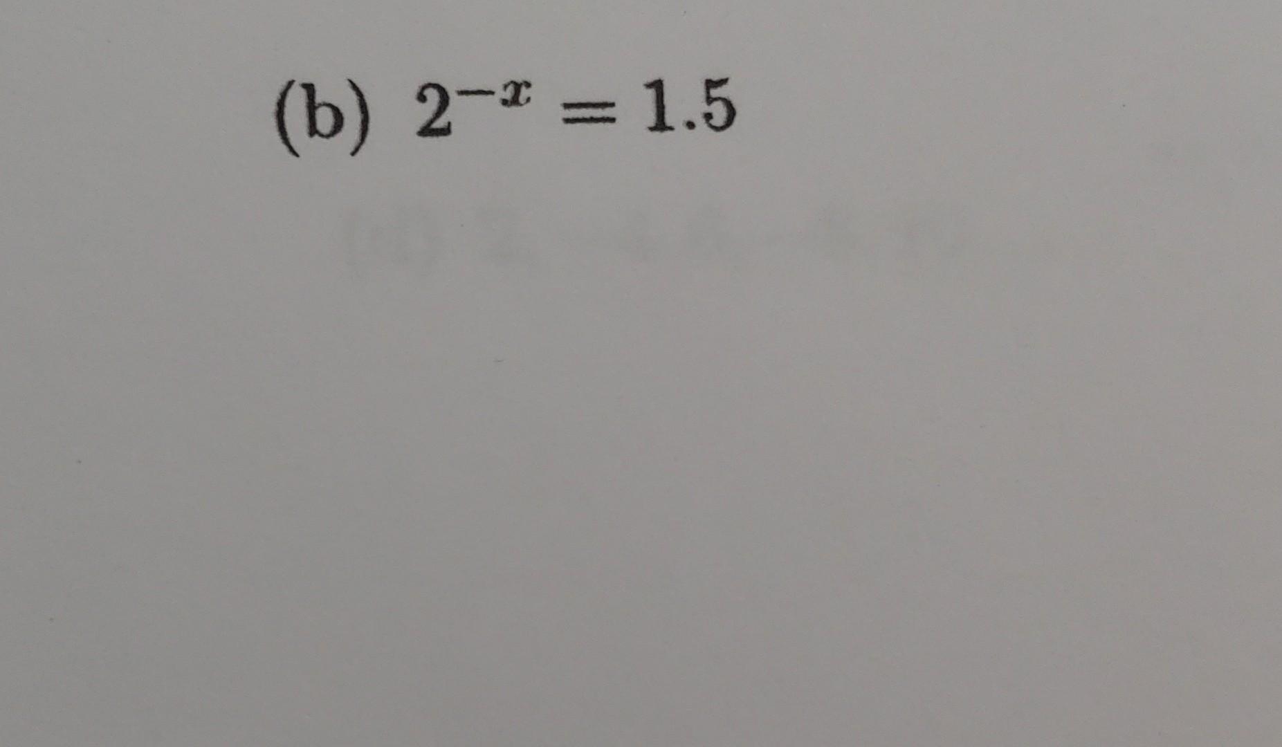 Solved (b) 2-4 = 1.5 | Chegg.com