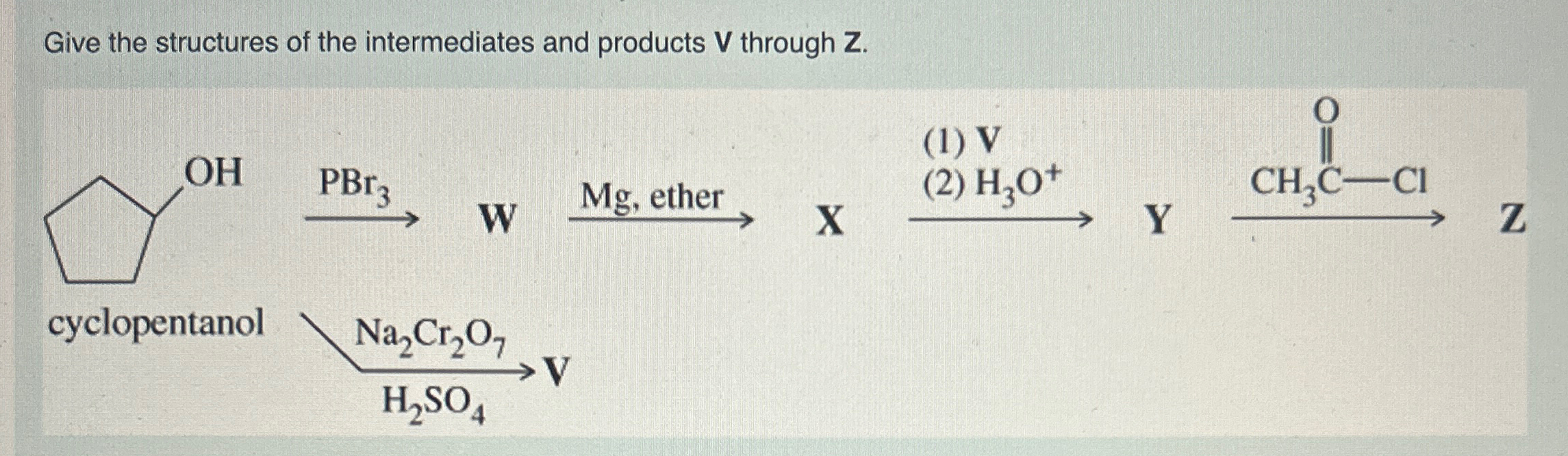 Solved Give the structures of the intermediates and products | Chegg.com